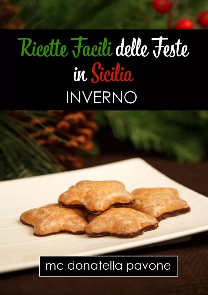 Ricette Facili delle Feste in Sicilia: Inverno borító