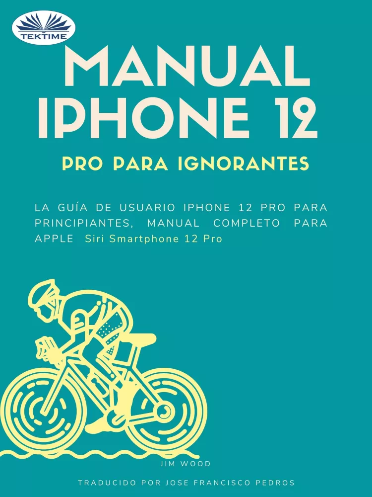 Manual IPhone 12 Pro Para Ignorantes borító