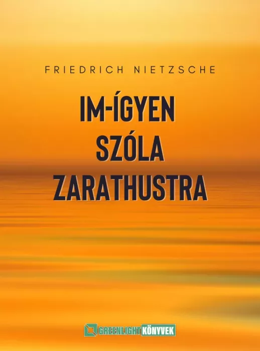 Im-ígyen szóla Zarathustra