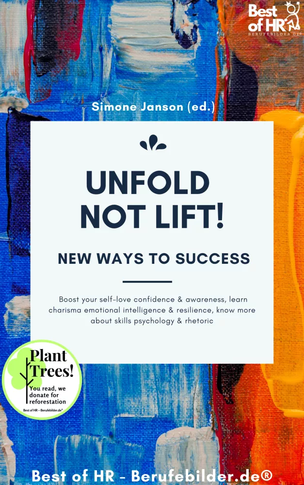 Unfold, not Lift! New Ways to Success borító