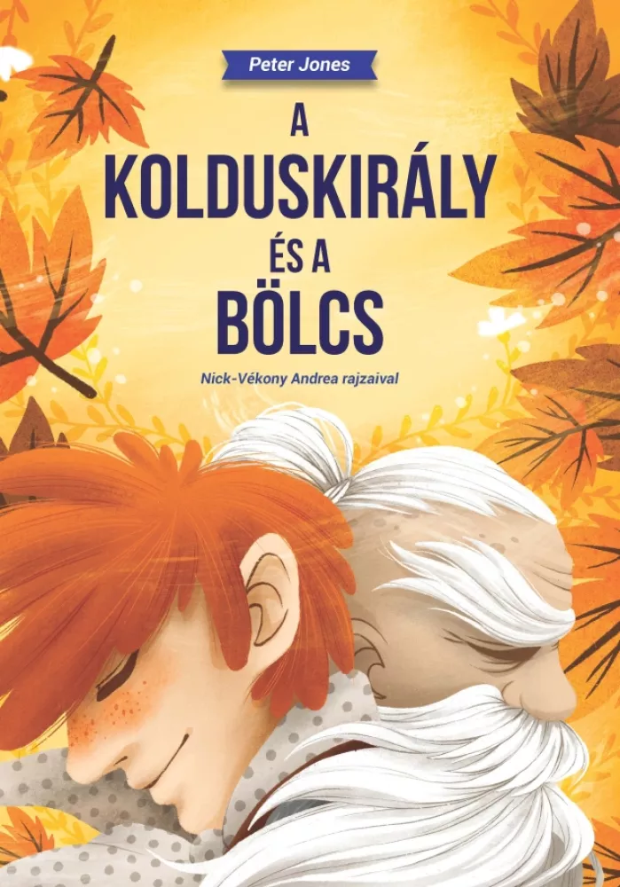 A kolduskirály és a Bölcs borító