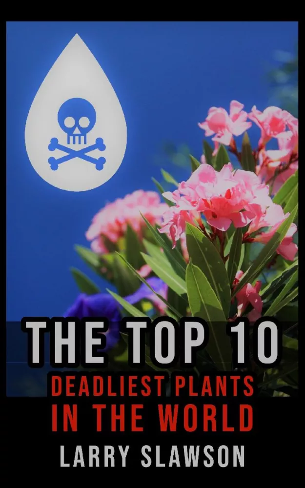 The Top 10 Deadliest Plants in the World borító