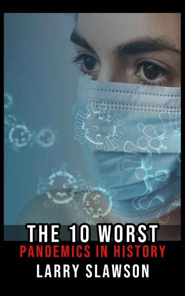 The 10 Worst Pandemics in History borító