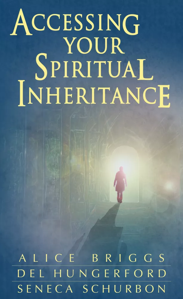 Accessing Your Spiritual Inheritance borító