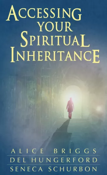 Accessing Your Spiritual Inheritance borító