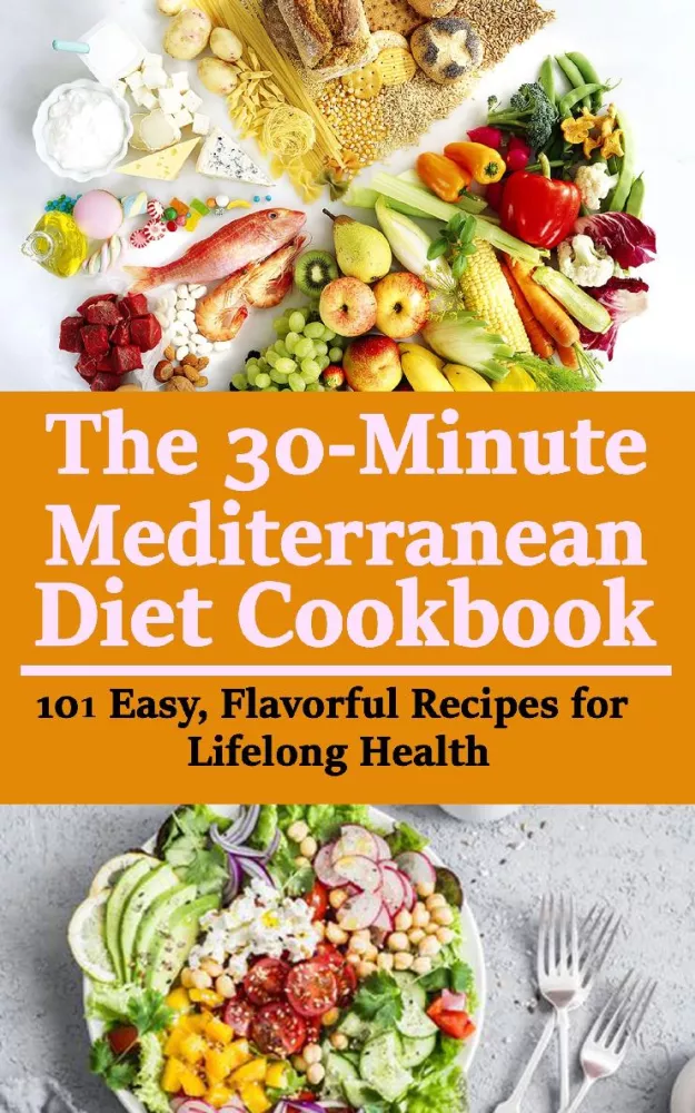 The 30-minute Mediterranean Diet Cookbook borító