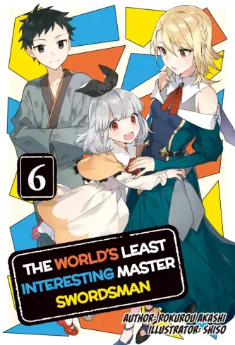 The World's Least Interesting Master Swordsman: Volume 6 borító