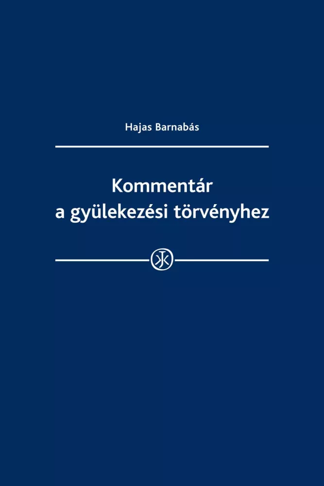 Kommentár a gyülekezési törvényhez borító