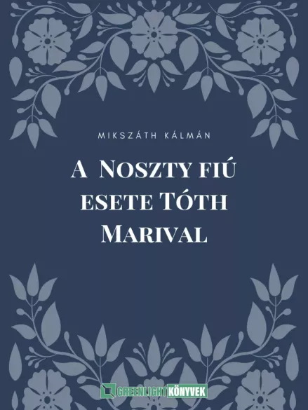 A Noszty fiú esete Tóth Marival