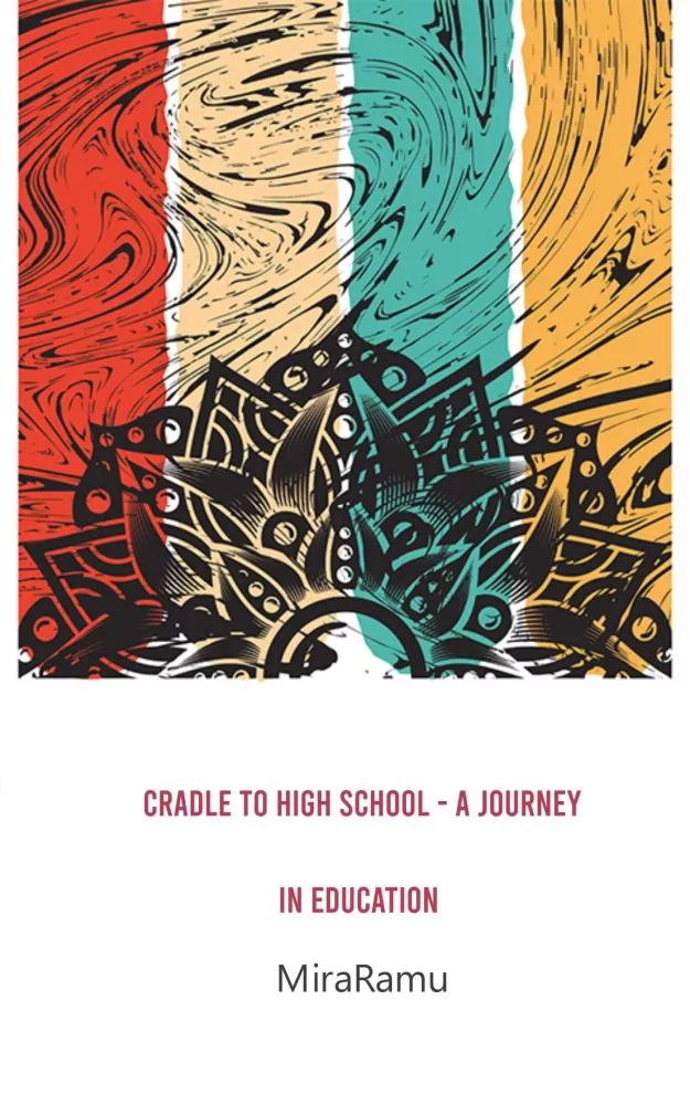 Cradle to High School - A Journey in Education borító