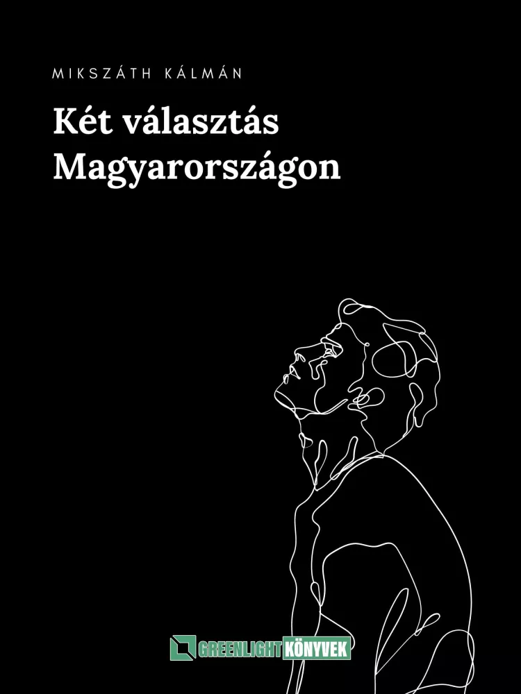 Két ​választás Magyarországon borító