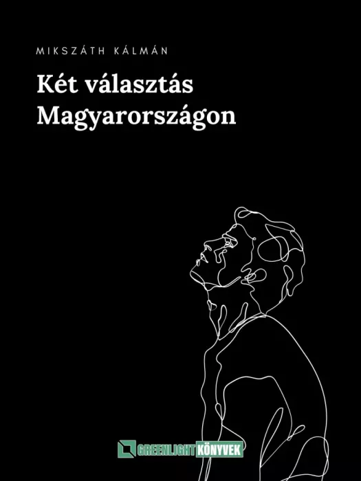 Két ​választás Magyarországon borító