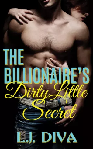 The Billionaire's Dirty Little Secret borító