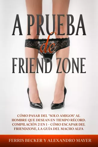 A Prueba de Friendzone borító