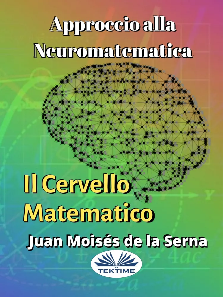 Approccio Alla Neuromatematica: Il Cervello Matematico borító