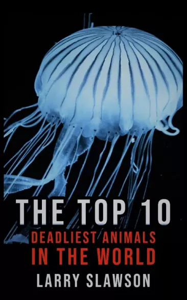 The Top 10 Deadliest Animals in the World