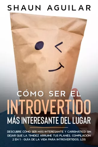 Cómo Ser el Introvertido más Interesante del Lugar borító