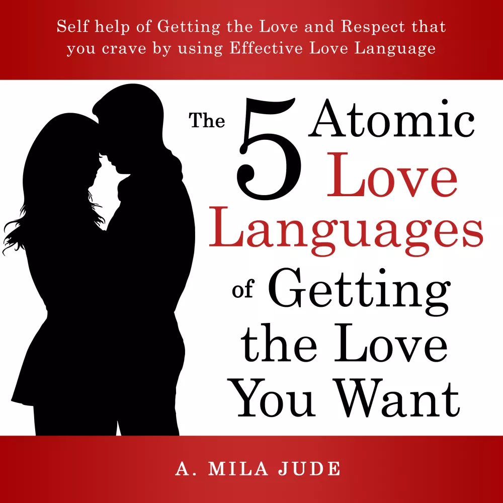 The Five Atomic Love Languages of Getting The Love You Want borító