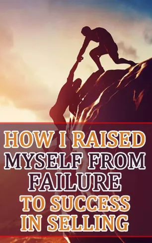 How I Raised Myself from Failure to Success in Selling borító