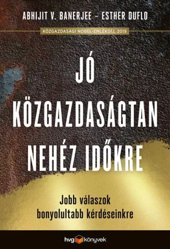 Jó közgazdaságtan a nehéz időkre