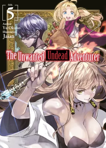 The Unwanted Undead Adventurer: Volume 5 borító