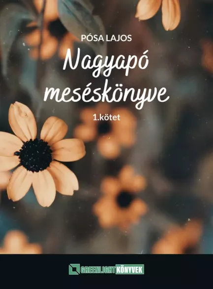 Nagyapó meséskönyve 1. kötet borító