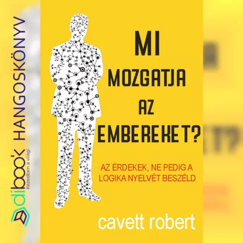 Mi mozgatja az embereket? borító