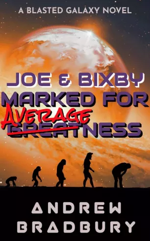 Joe & Bixby: Marked For Averageness borító