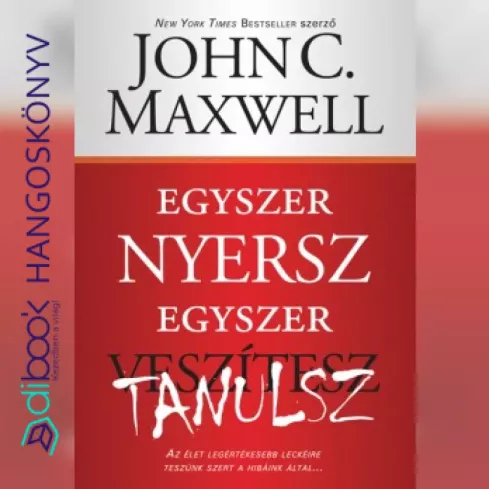 Egyszer nyersz, egyszer tanulsz
