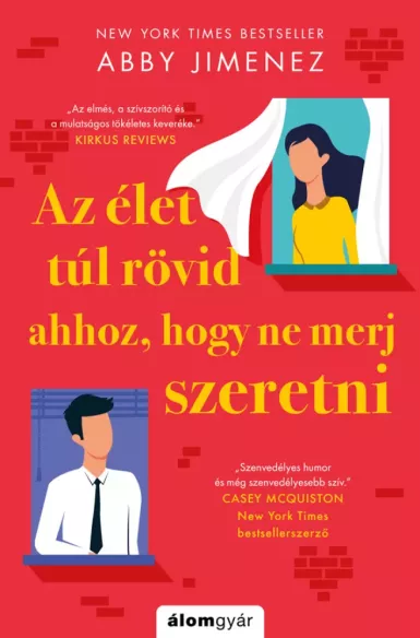 Az élet túl rövid ahhoz, hogy ne merj szeretni borító