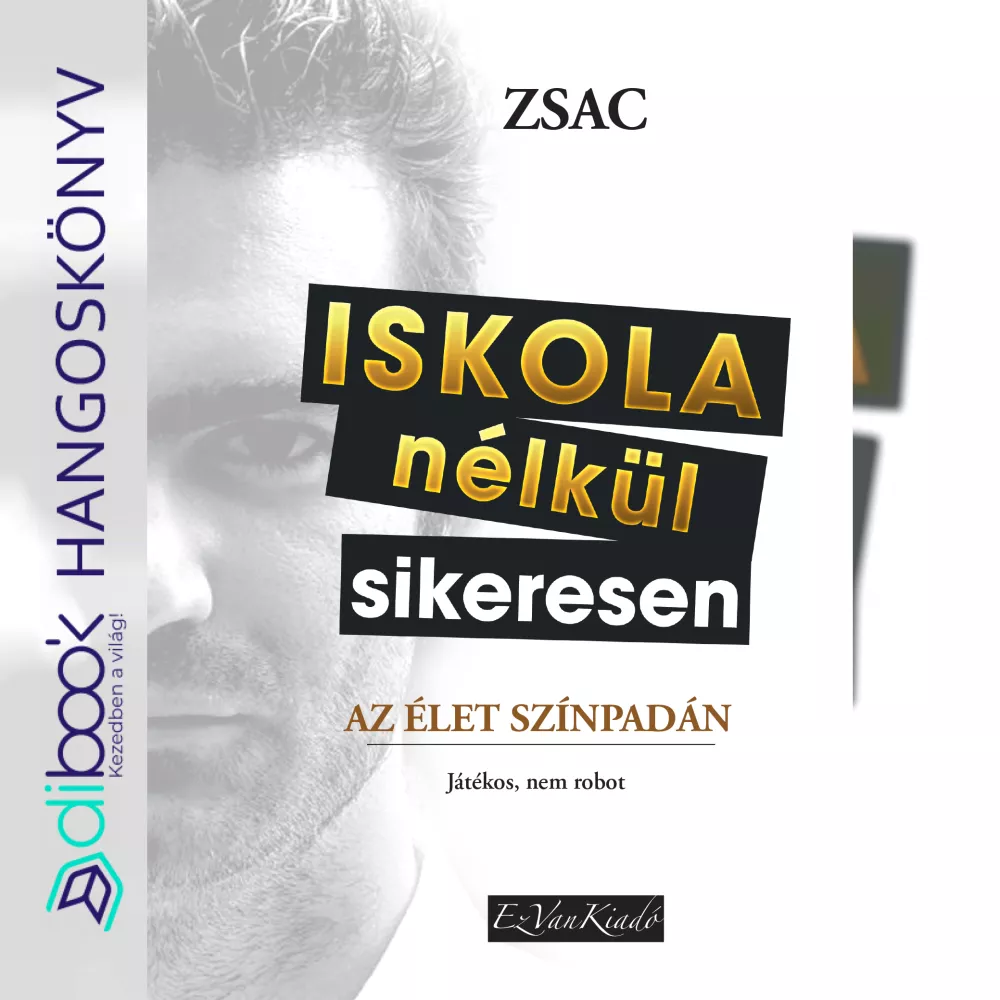 Iskola nélkül sikeresen az élet színpadán borító