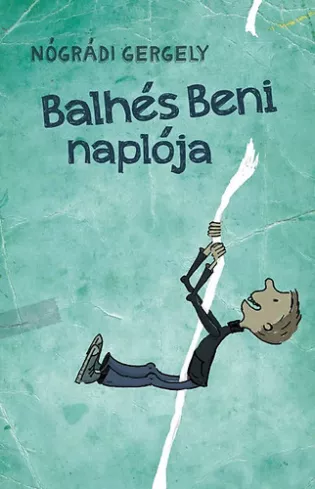 Balhés Beni naplója borító