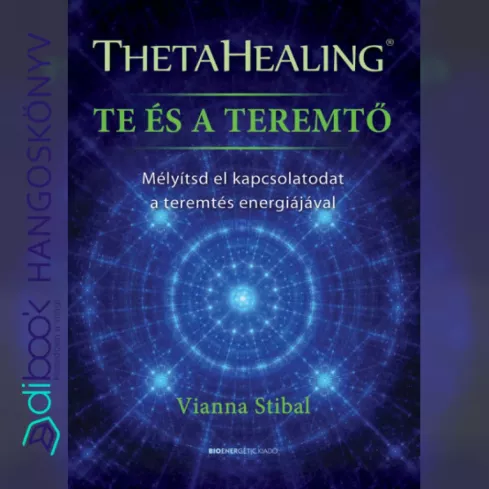 ThetaHealing - Te és a teremtő borító