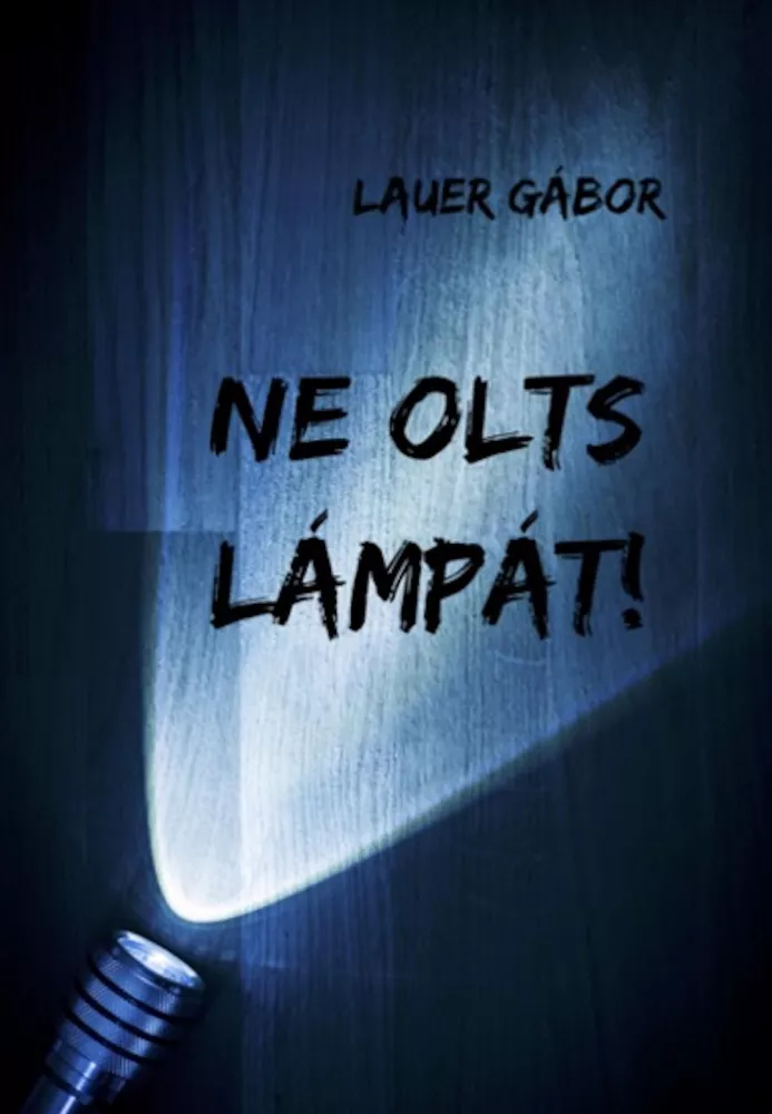 Ne olts lámpát! borító