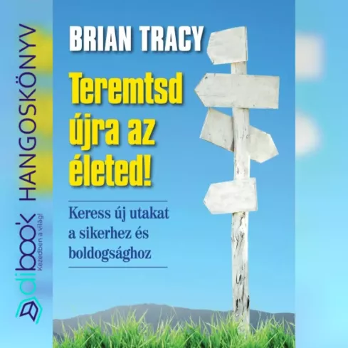 Teremtsd újra az életed! borító