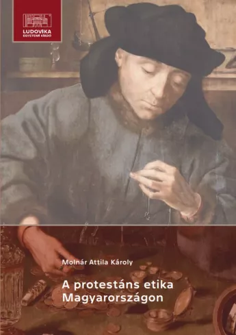 A protestáns etika Magyarországon