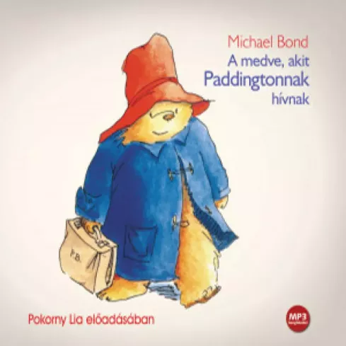 A medve, akit Paddingtonnak hívnak borító
