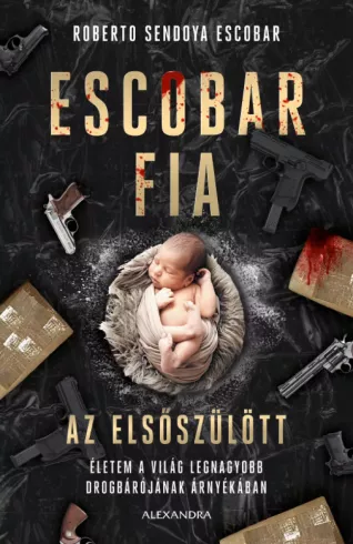 Escobar fia: az elsőszülött borító