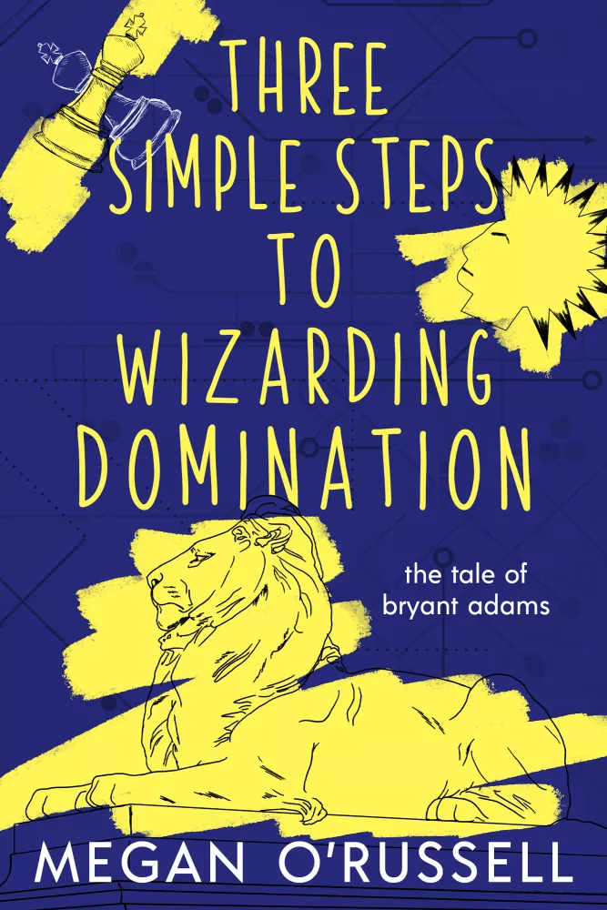 Three Simple Steps to Wizarding Domination borító