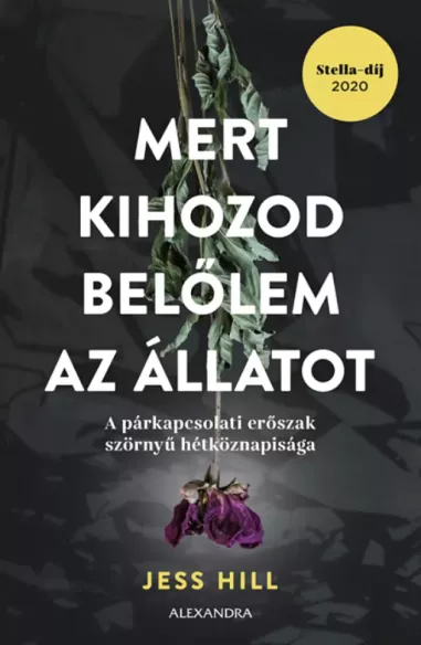 Mert kihozod belőlem az állatot borító