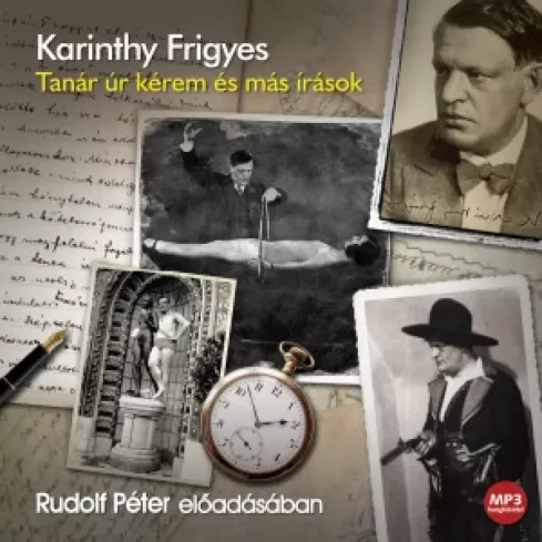 Tanár úr kérem és más írások