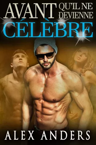 Avant qu’il ne devienne célebre