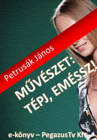 Művészet: tépj, eméssz! borító