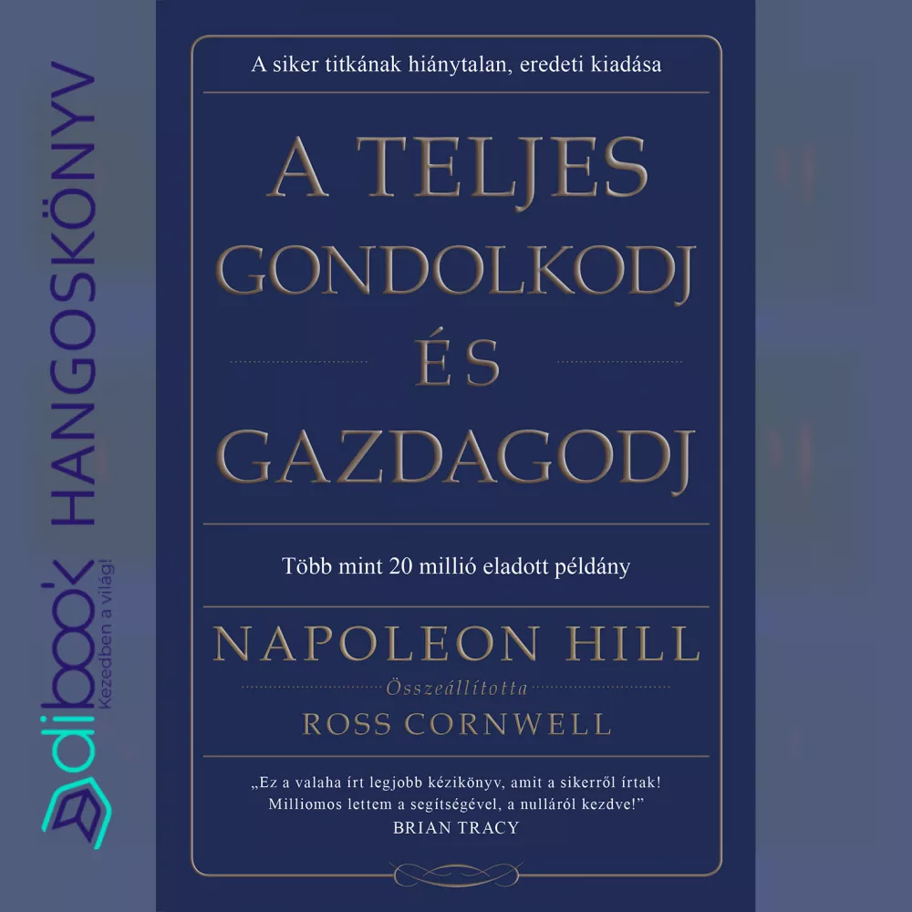 A teljes gondolkodj és gazdagodj borító