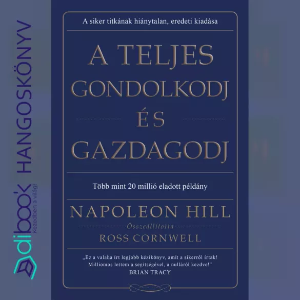 A teljes gondolkodj és gazdagodj borító