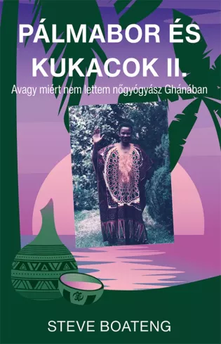 Pálmabor és kukacok II