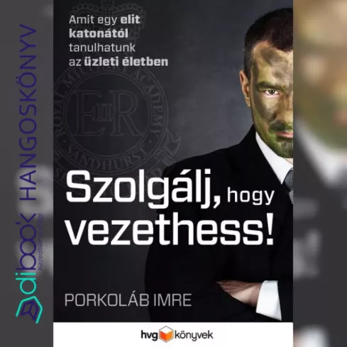 Szolgálj, hogy vezethess! borító
