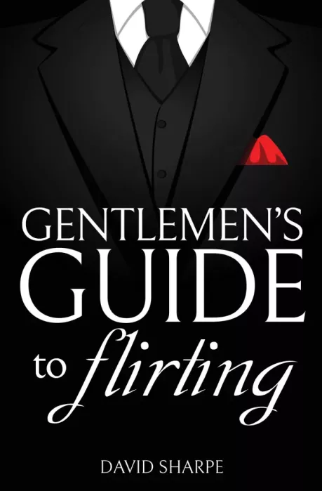 Gentlemen"s Guide to Flirting