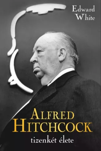 Alfred Hitchcock tizenkét élete borító