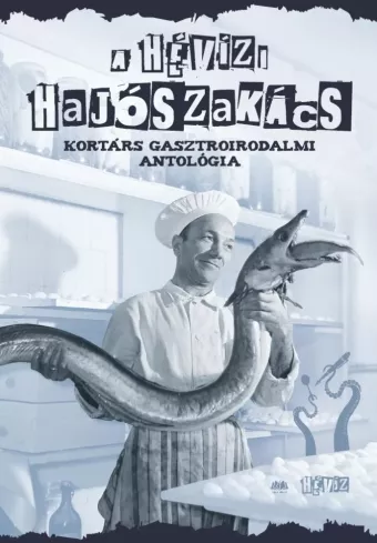 A hévízi hajószakács
